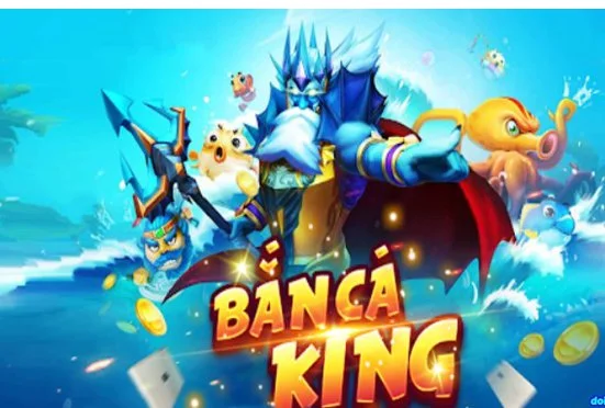 ban-ca-king