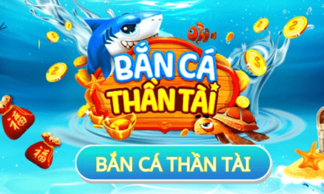 ban-ca-than-tai